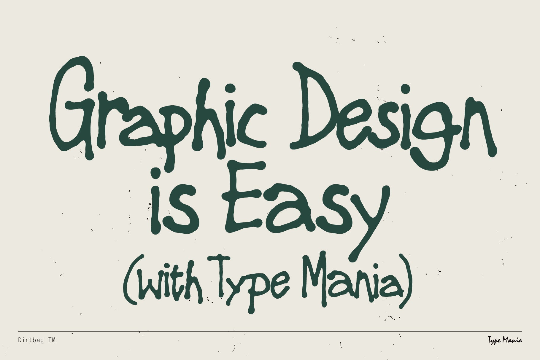 Dirtbag TM - Type Mania 2.jpg