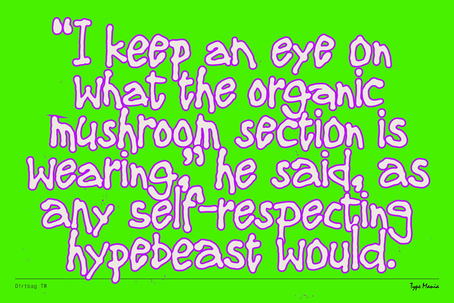 Dirtbag TM - Type Mania 6.jpg