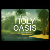 Holy Oasis