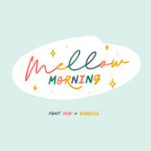 Mellow Morning Font Duo + Doodles