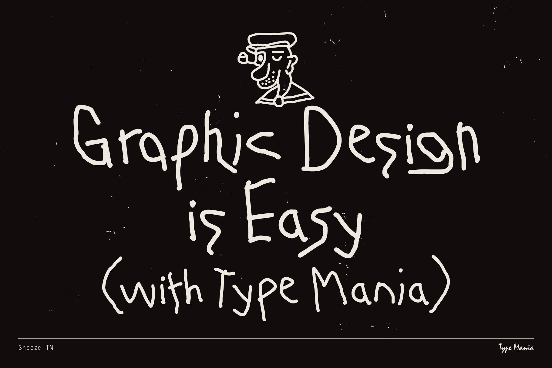 Sneeze TM - Type Mania 10.jpg