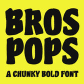 Bros Pops – Chunky Bold Display Font