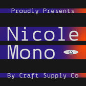 CS Nicole Mono – Monospaced Font