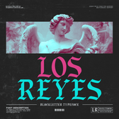 Los Reyes – Bold Gothic Blackletter