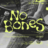 No Bones - A Textured Grunge Font