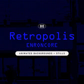 RETROPOLIS Animated Backgrounds