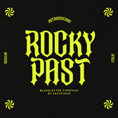Rocky Past – Blackletter Gothic Font
