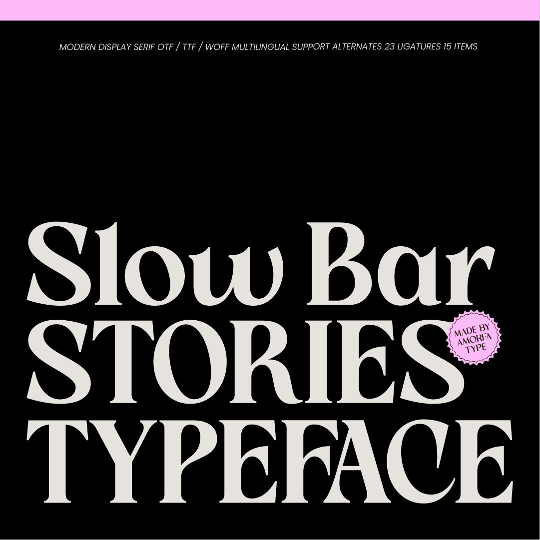 slow-bar-stories-display-serif-amorfatype-studios-1.jpg