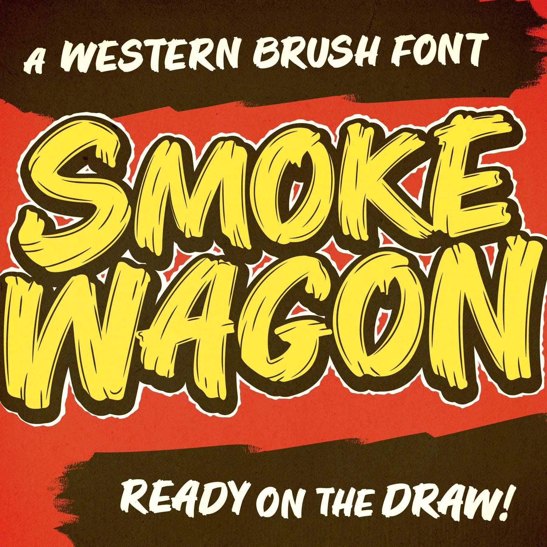 Smoke Wagon - A Western Brush Font