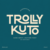 Trolly Kuto - Modern Ligature Sans Serif Font