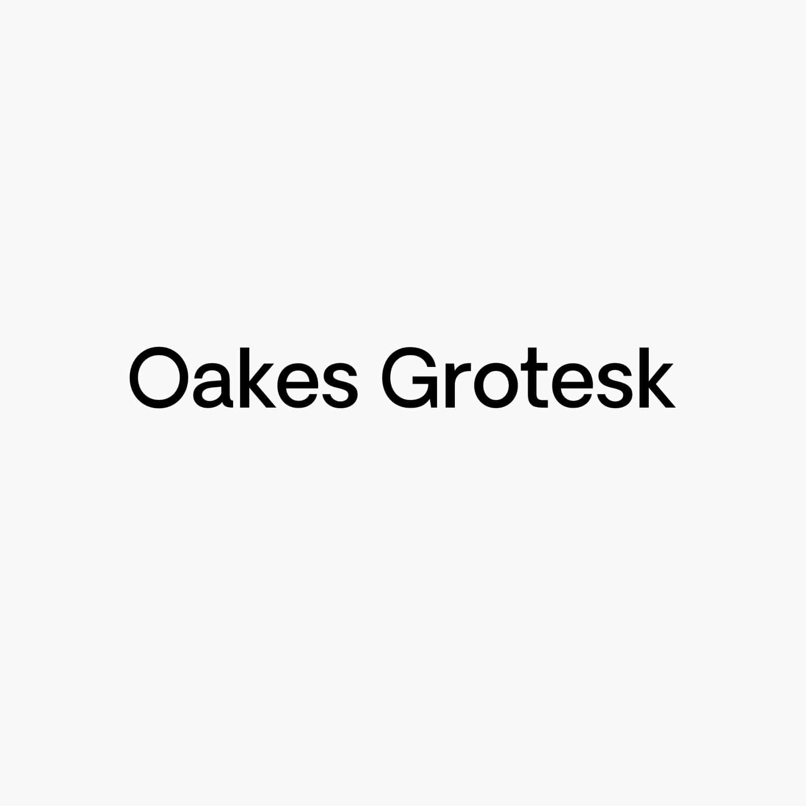 Oakes Grotesk - Full Family