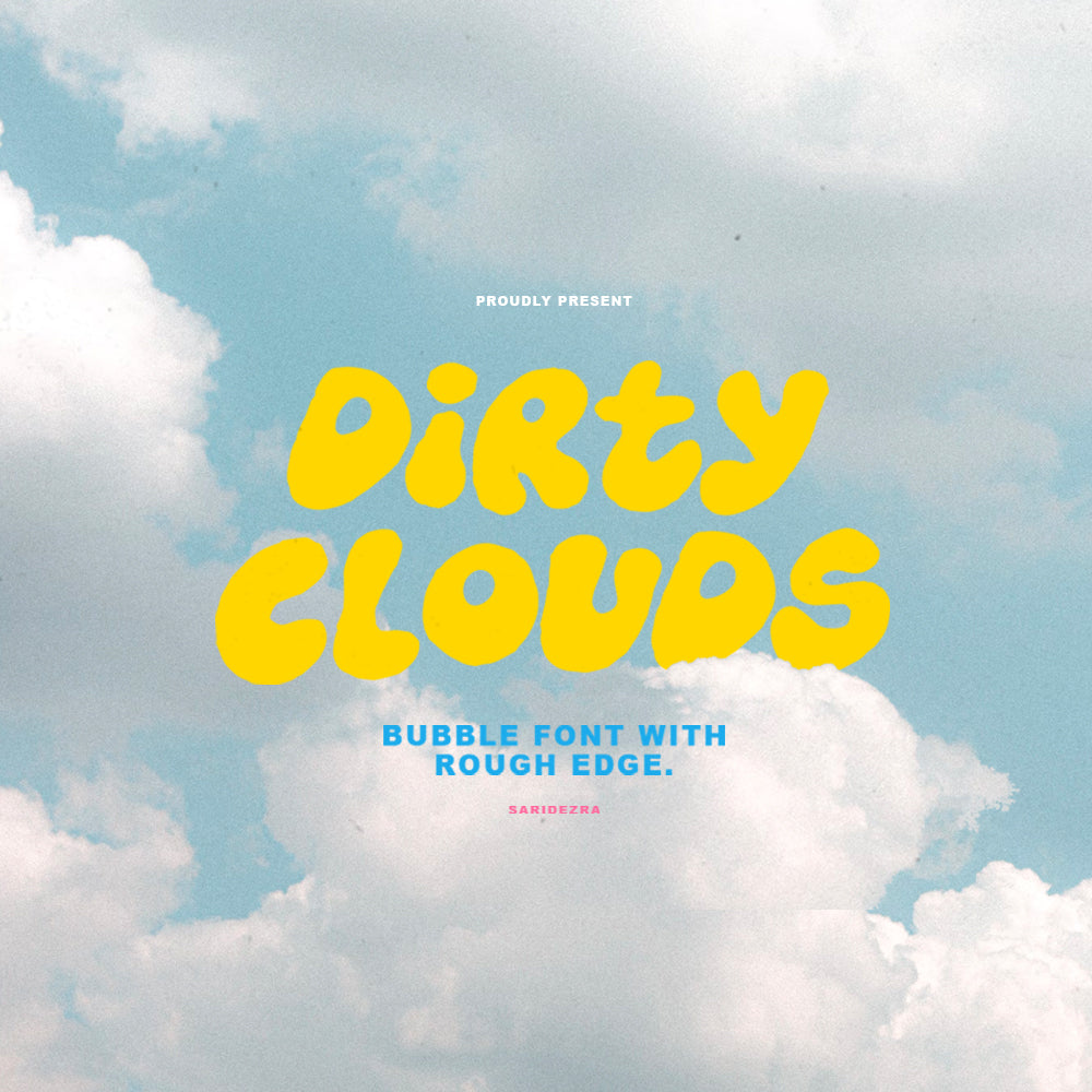 Dirty Clouds - Rough Bubble Font - Sarid Ezra 1.jpg