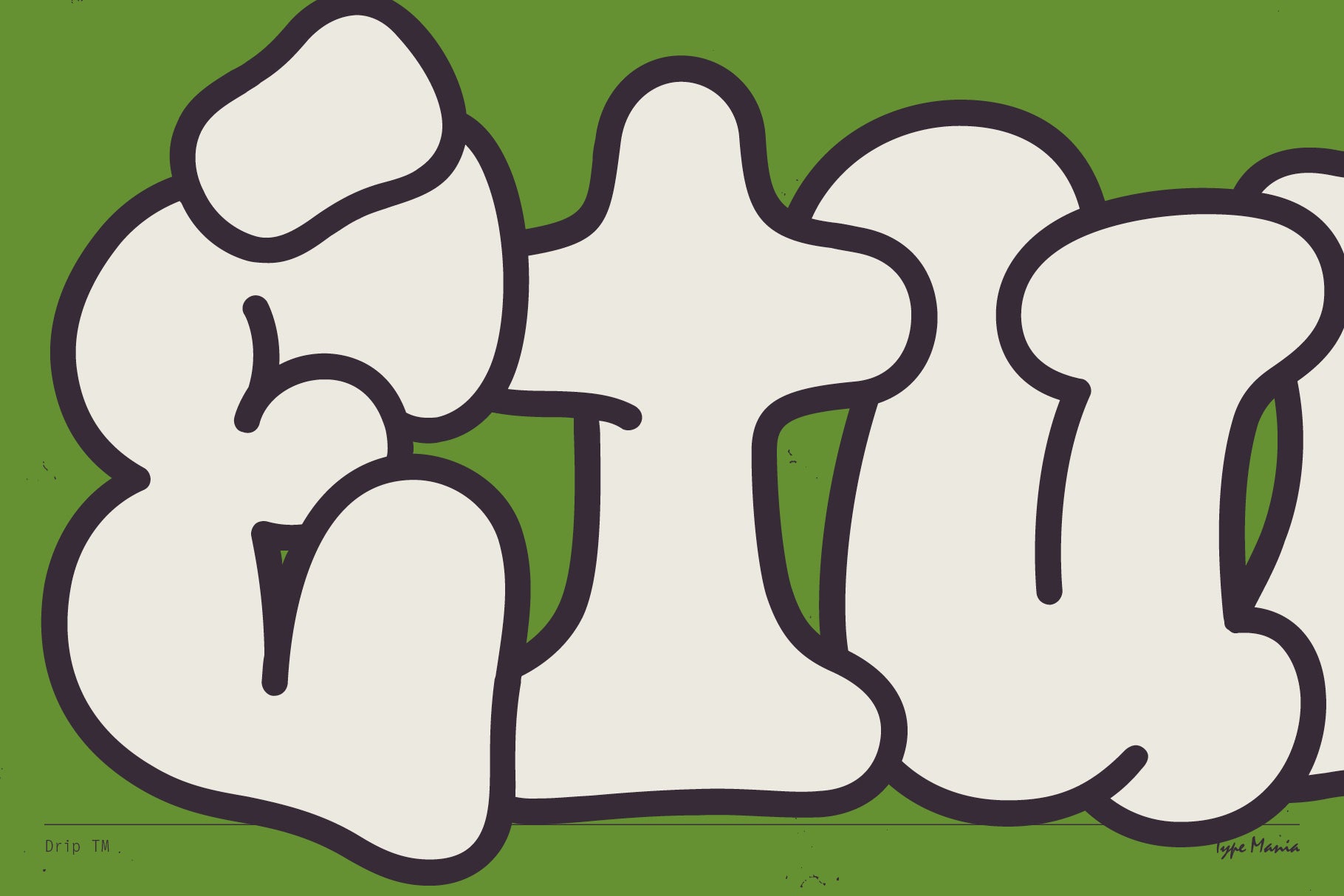 Drip TM - Type Mania 3.jpg