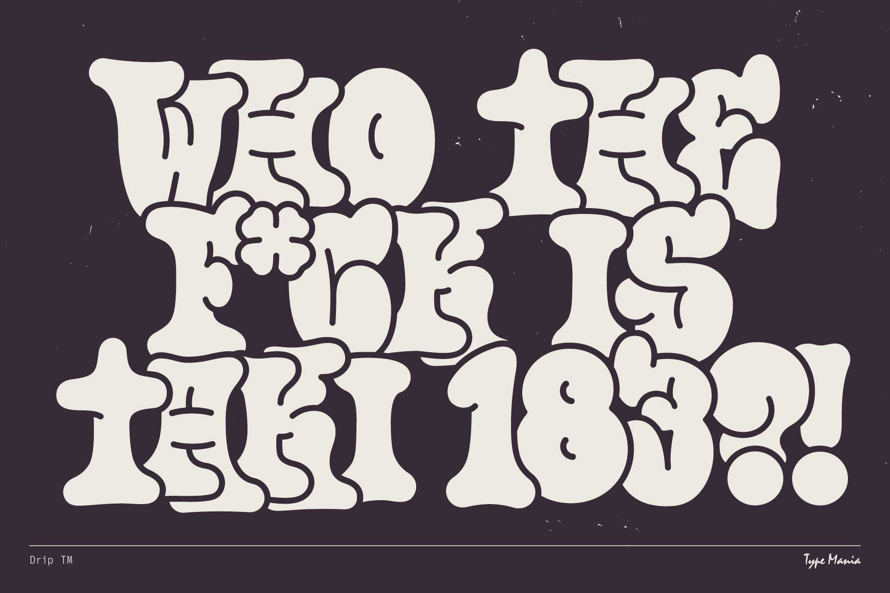 Drip TM - Type Mania 4.jpg