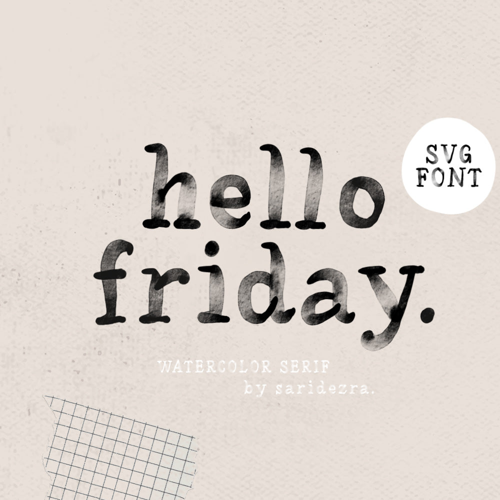 Hello Friday - Watercolor SVG Font - Sarid Ezra 1.jpg