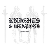 Knights & Weapons
