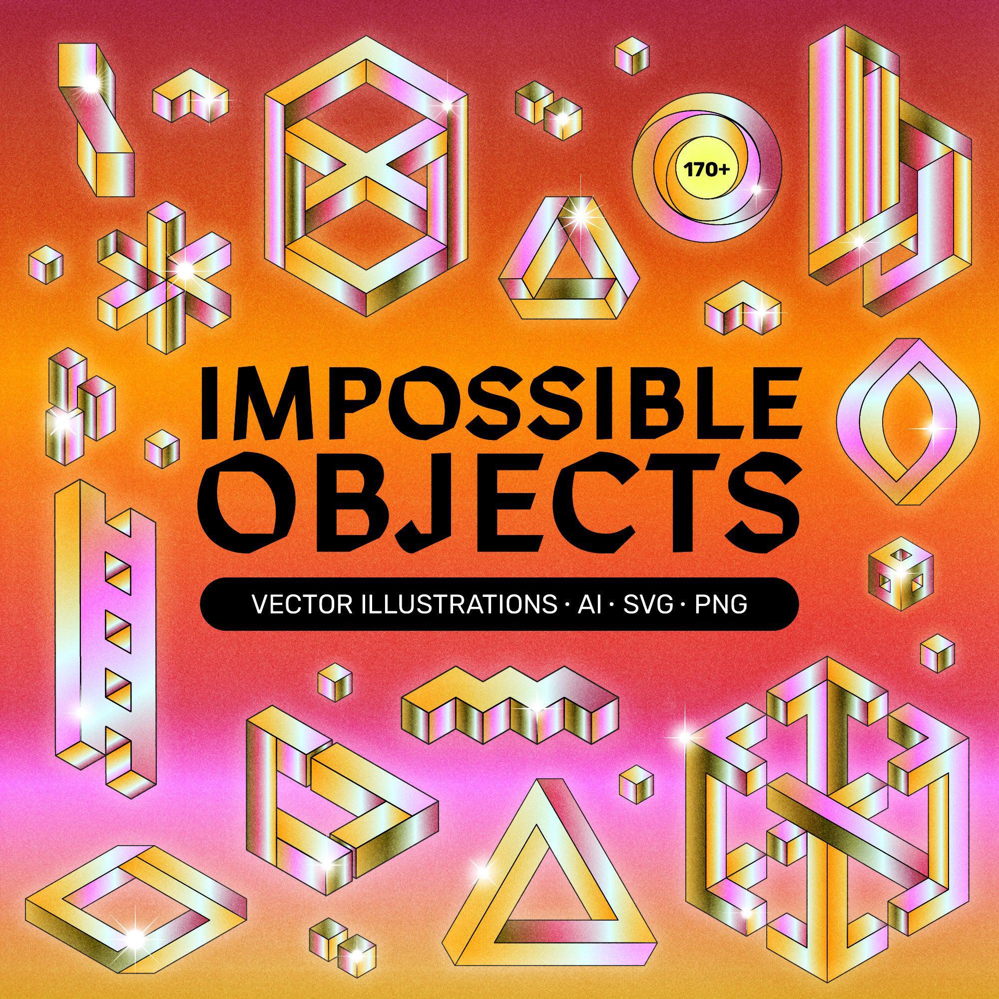 IMPOSSIBLE Objects + Bonus