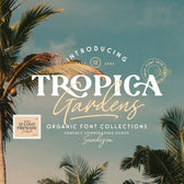 Tropica Gardens - Font Trio (+LOGOS)