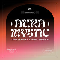 Aura Mystic Display Groovy Serif Typeface Font