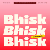 Bhisk - Chunky Sans Serif
