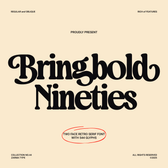Bringbold Nineties Font