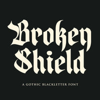 Broken Shield a Gothic Blackletter