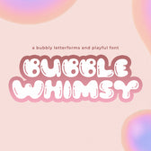Bubble Whimsy - Urban Playful Font