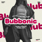 Bubbonic Modern Playful Bubble Font