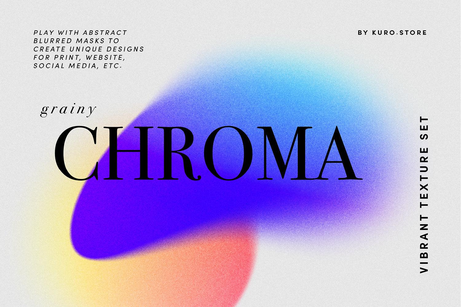 Chroma Grainy Gradient Textures