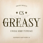 CS Greasy – Uncial Font