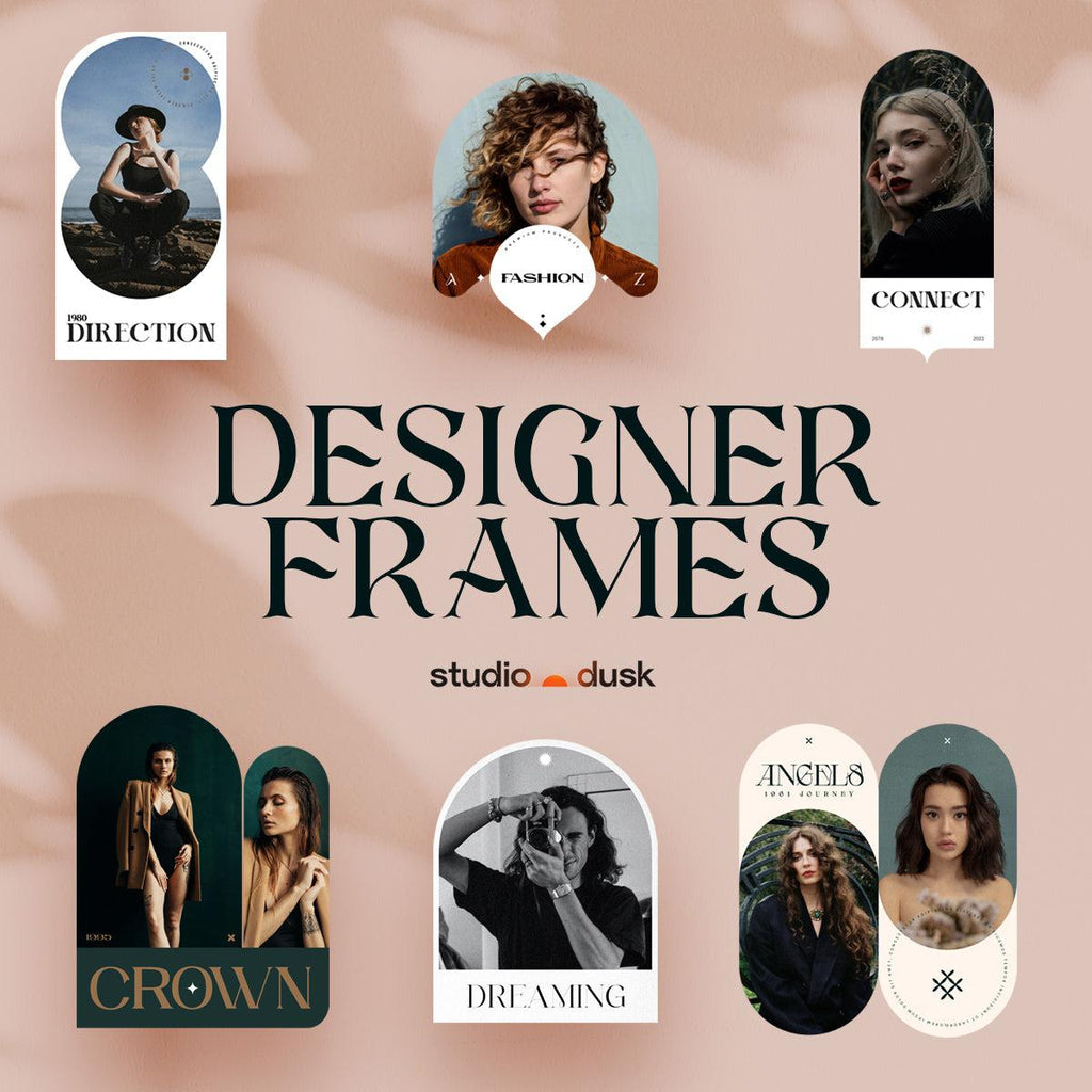 Designer Frames by Studio Dusk
