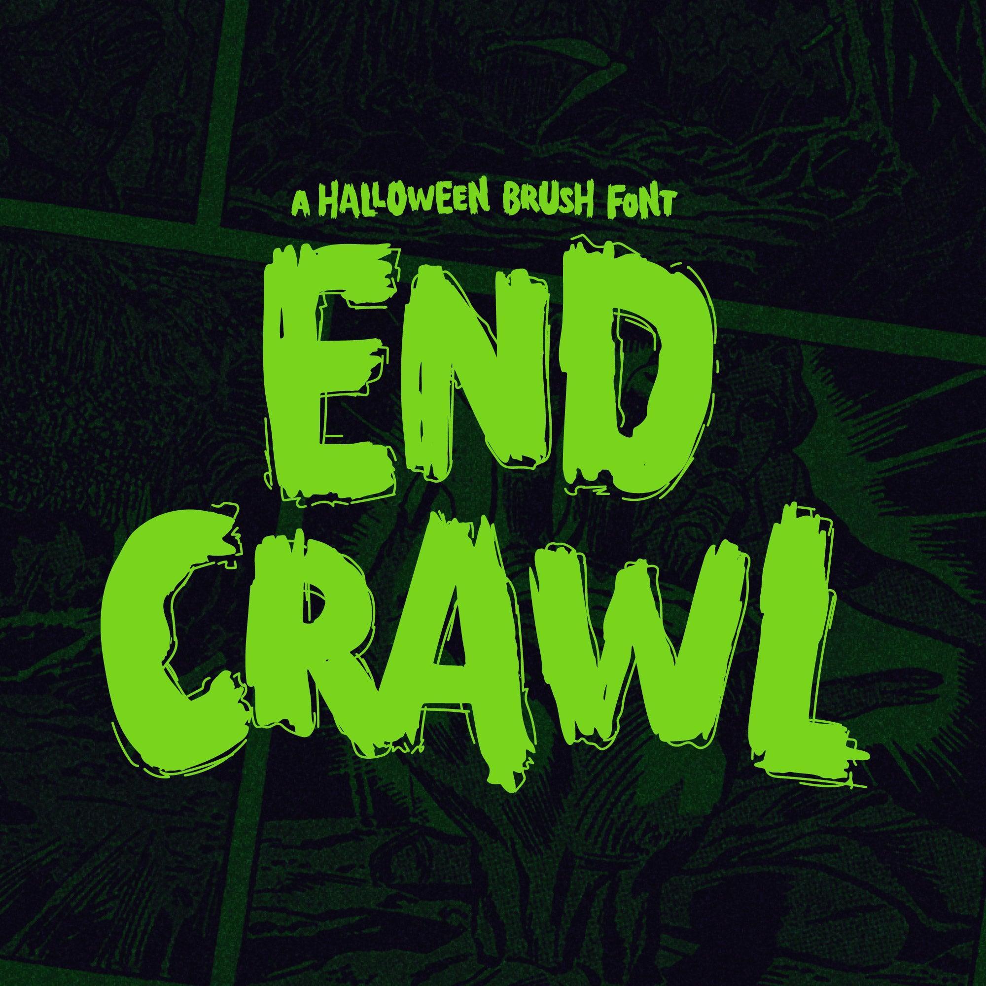 End Crawl - A Halloween Brush Font