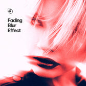 Fading Blur Effect