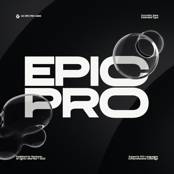 GC EPIC PRO - Future Extended Sans by Glyphonic – Studio 2am