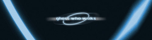 Ghost Who Walks