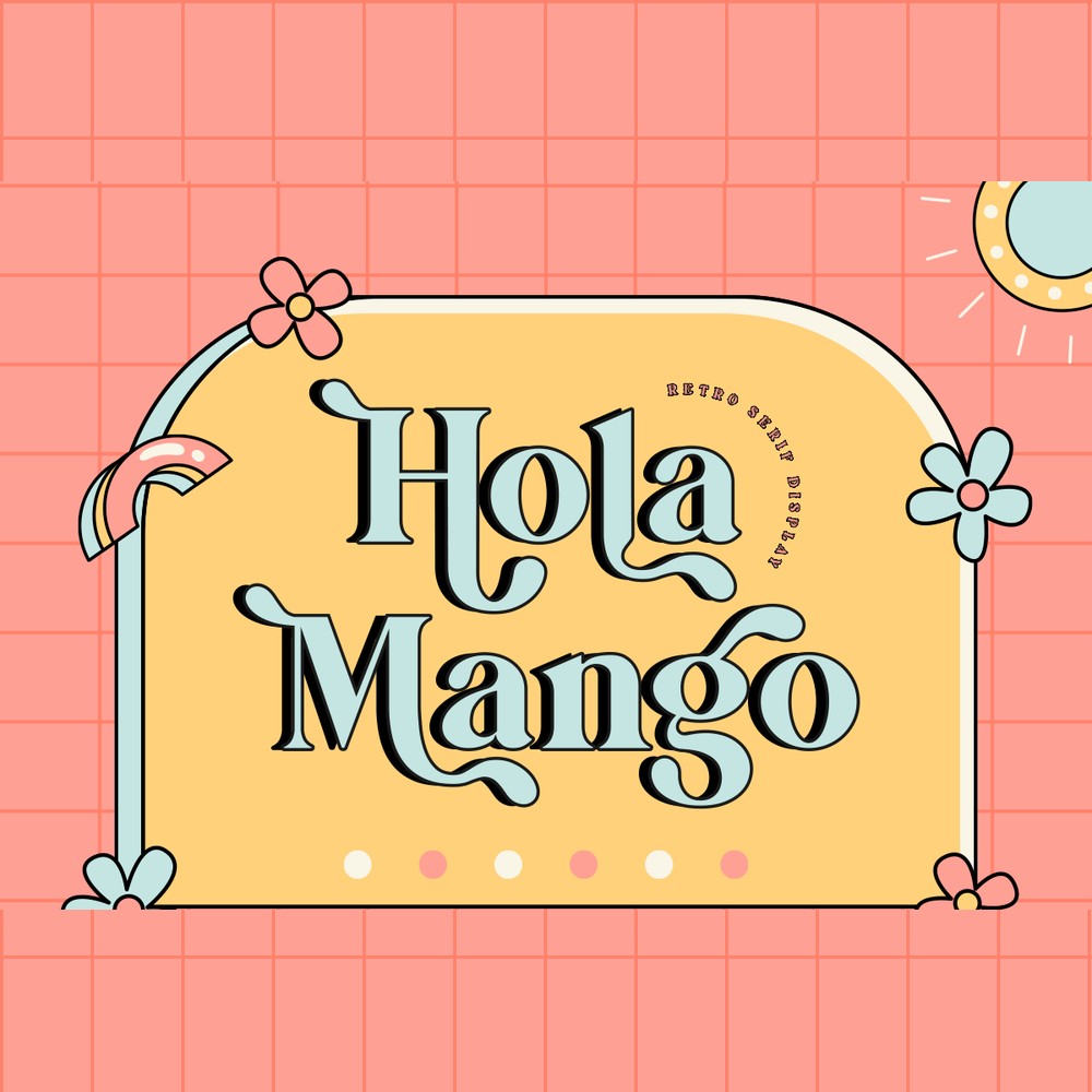 hola-mango-groovy-retro-font-say-studio-1.png