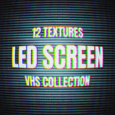 LED Screen Textures. VHS Collection