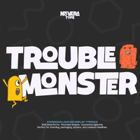 NV TROUBLE MONSTER – Playful Display
