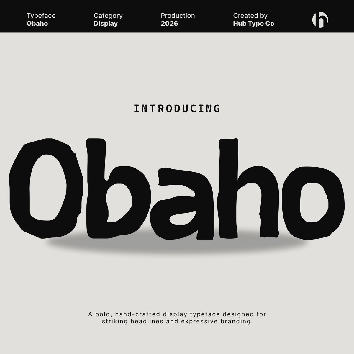 Obaho — Bold & Hand-Crafted Display Typeface by Hub Type Co, preview 1