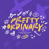 Pretty Ordinary - Bold Font + Doodle