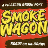 Smoke Wagon - A Western Brush Font