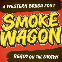 Smoke Wagon - A Western Brush Font
