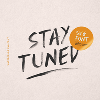 Stay Tuned - Watercolor SVG Font