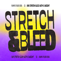 Stretch And Bleed