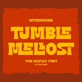 Tumble Mellost - Fun Display Font