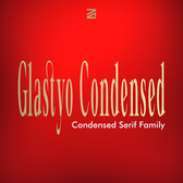 ZIA Glastyo Condensed - Condensed Serif Family